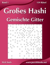 Groes Hashi Gemischte Gitter - Band 1 - 159 Ratsel