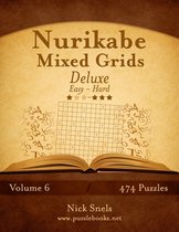 Nurikabe Mixed Grids Deluxe - Easy to Hard - Volume 6 - 474 Logic Puzzles