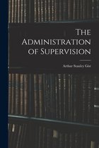 The Administration of Supervision