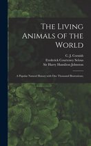 The Living Animals of the World; a Popular Natural History With One Thousand Illustrations;