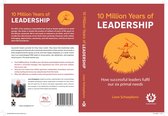 10 Million Years of Leadership