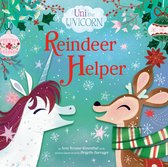 Uni the Unicorn - Uni the Unicorn: Reindeer Helper