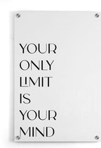 Walljar - Your Only Limit Is Your Mind - Muurdecoratie - Plexiglas schilderij