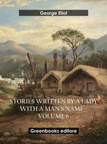 Stories written by a lady with a man's name - Volume 6