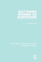 Routledge Library Editions: Domestic Abuse - Battered Women as Survivors