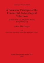 A Summary Catalogue of the Continental Archaeological Collections in the Asmolean Museum