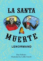 La santa muerte Lenormand/ The Holy Death of Lenormand