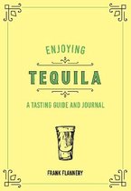 Liquor Library- Enjoying Tequila