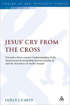 The Library of New Testament Studies- Jesus' Cry From the Cross