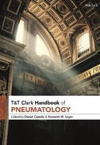 T&T Clark Handbooks- T&T Clark Handbook of Pneumatology
