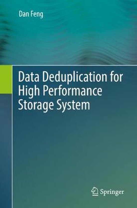 Data Deduplication for High Performance Storage System 9789811901119