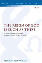 The Library of New Testament Studies-The Reign of God is Such as These