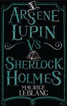 Arsene Lupin VS Sherlock Holmes