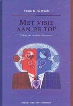 MET VISIE AAN DE TOP DIALOOG MET EXCELLENTE ONDERNEMERS