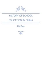 China Classified Histories - History of School Education in China