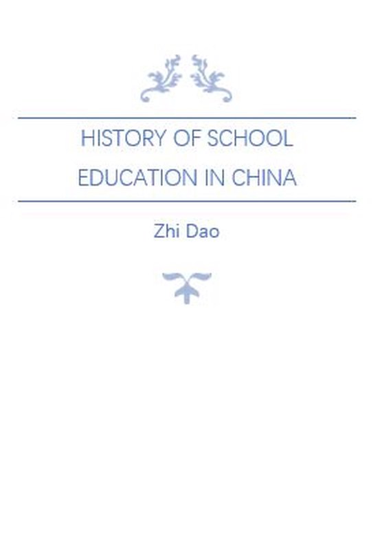 China Classified Histories History of School Education in China