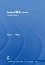 Ashgate Contemporary Thinkers on Critical Musicology Series- Musical Belongings