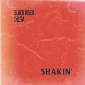 Black River Delta - Shakin' (LP)