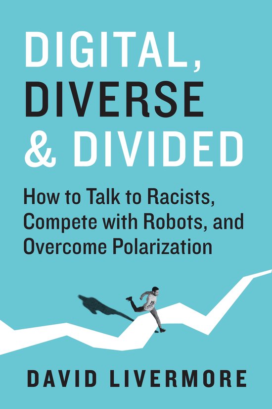 Digital, Diverse & Divided - David Livermore - Bol