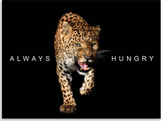 PosterGuru - Poster op canvas schilderij - Mindset - Always Hungry No7 - 100 x 75 cm