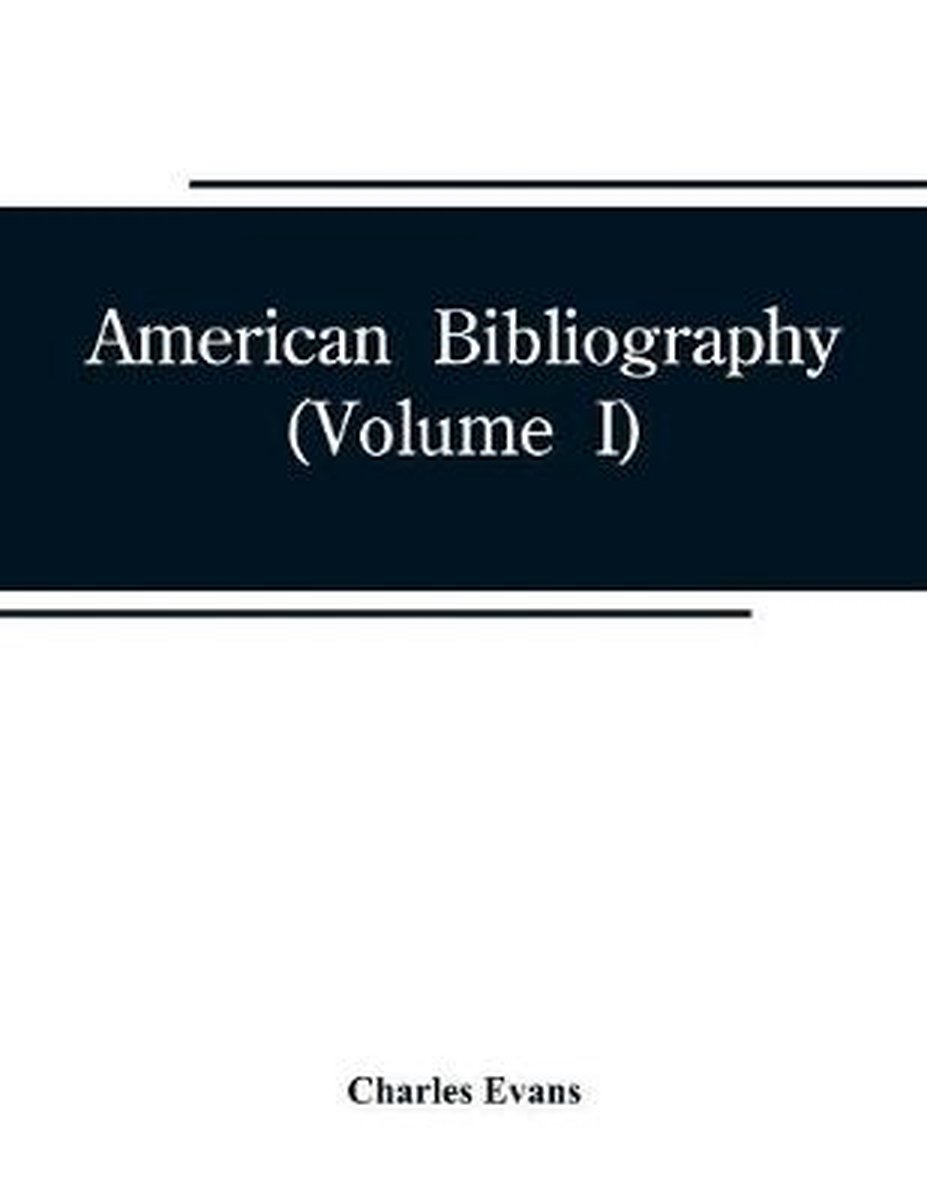 American Bibliography van Charles Evans