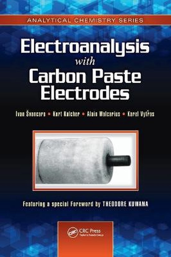 Electroanalysis with Carbon Paste Electrodes 9781439830192 Ivan