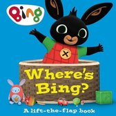 Bing- Where’s Bing? A lift-the-flap book