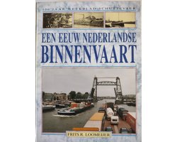 Eeuw nederlandse binnenvaart