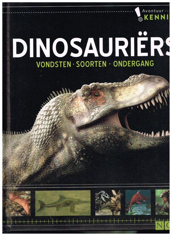 4050847028299 - Dinosauriers vondsten- soorten- ondergang duidelijke tekst meer dan 150 foto's, grafieken en illustraties vanaf 10 jaar hardcover