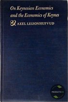 On Keynesian Economics and the Economics of Keynes