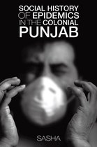 Social History of Epidemics in the Colonial Punjab