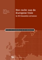 Het recht van de Europese Unie in 50 klassieke arresten