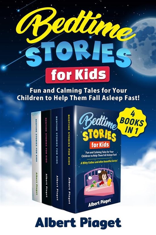 Bedtime Stories for Kids (4 Books in 1) (ebook), Albert Piaget ...