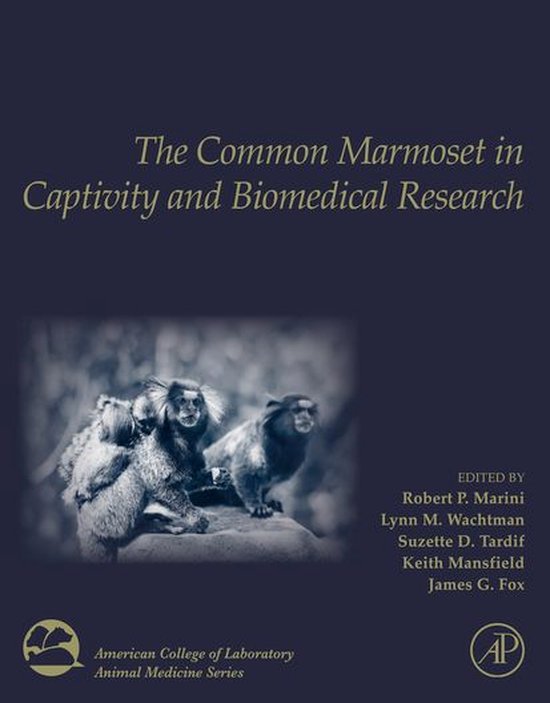 American College of Laboratory Animal Medicine - The Common Marmoset in ...