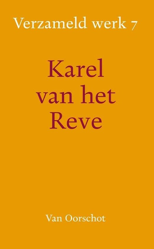 Boek 'Verzameld werk 7 Karel van het Reve'.