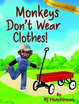 Yako The Monkey - Monkeys Don't Wear Clothes!
