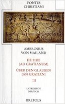 De fide ad Gratianum - Ãber den Glauben an Gratian - Teilband 3