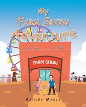 My Farm Show Adventure