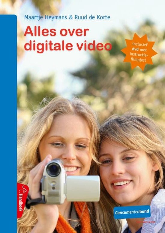 Cover van het boek 'Alles over digitale video + dvd' van M. Heymans