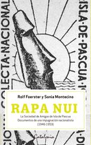 Rapa Nui. La sociedad de Amigos de Isla de Pascua