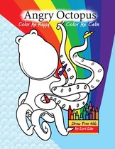 Color Me Calm Angry Octopus Color Me Happy