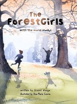 The ForestGirls, with the World Always