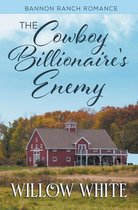 Bannon Ranch Romance-The Cowboy Billionaire's Enemy