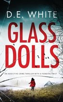 Detective Dove Milson- GLASS DOLLS an addictive crime thriller with a fiendish twist
