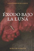 Exodo Bajo La Luna