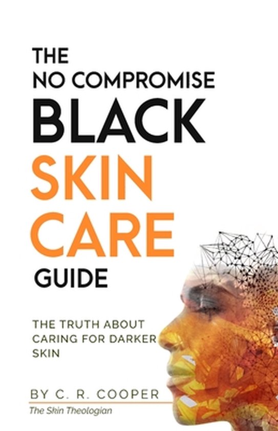 The No Compromise Black Skin Care Guide - cover