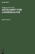 Zeitschrift Für Landeskultur. Band 10, Heft 3