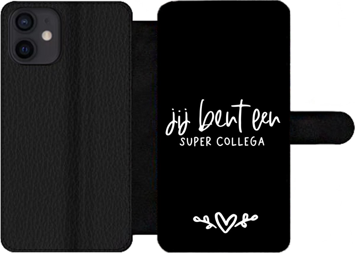 Telefoonhoesje Geschikt voor iPhone 12 telefoonhoesje - Spreuken - Jij bent een super collega - Quotes - Collega - Met vakjes - Wallet case met magneetsluiting