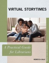 Practical Guides for Librarians - Virtual Storytimes