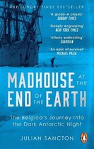 ISBN Madhouse at the End of the Earth, histoire, Anglais, Livre broché, 368 pages